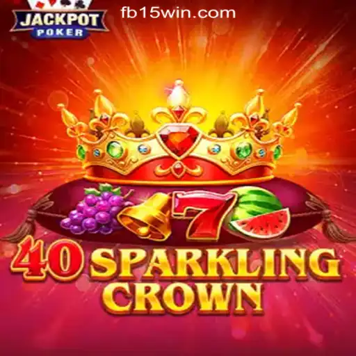 Exploring the Allure of 40SparklingCrown: Your Gateway to 15Win.com Online Cassino Brasil #1