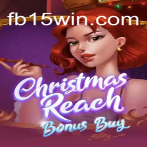 Unveiling ChristmasReachBonusBuy: A Festive Adventure in 15Win.com Online Cassino Brasil #1